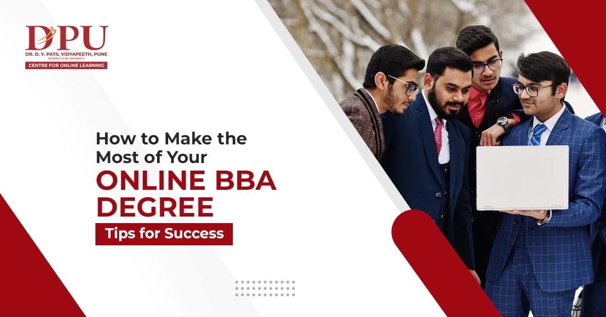 How to Make the Most of Your Online BBA Degree Program: Tips for Success