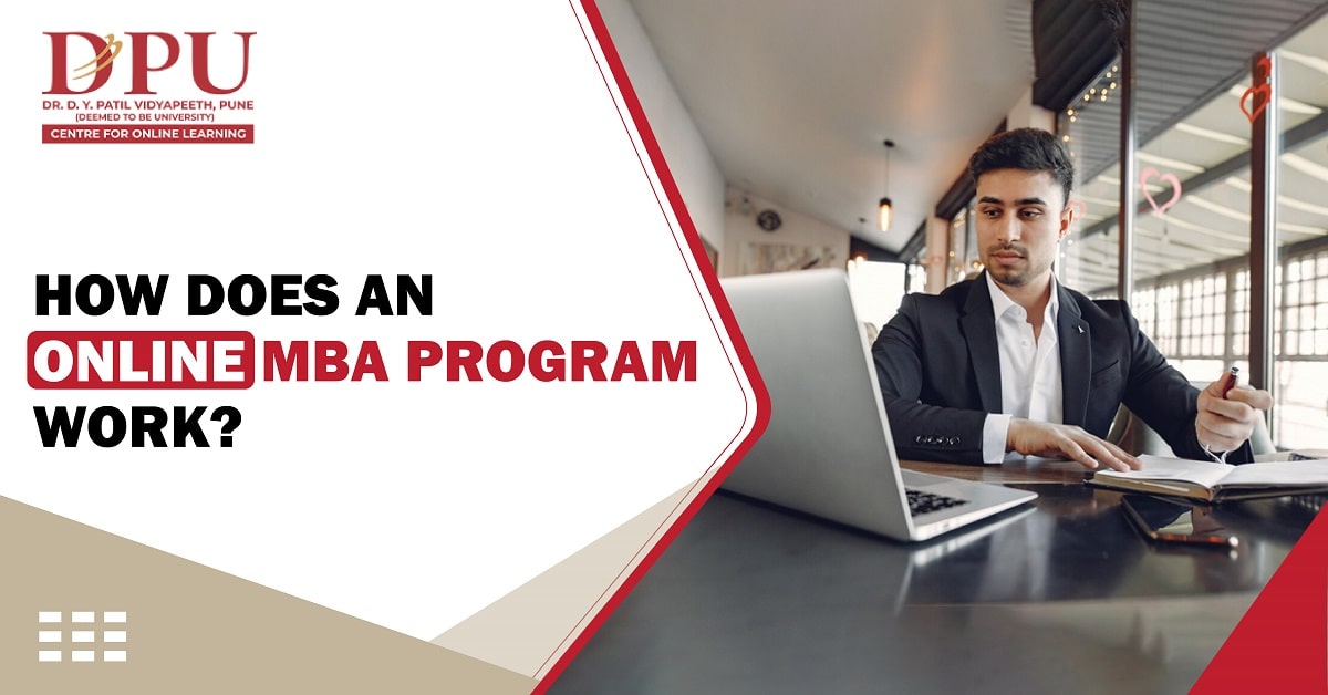 How Does an Online MBA Program Work?