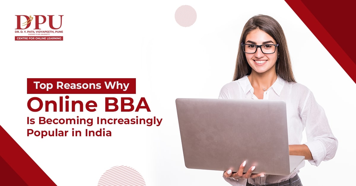 Top Reasons Why Online BBA Is Becoming Increasingly Popular in India